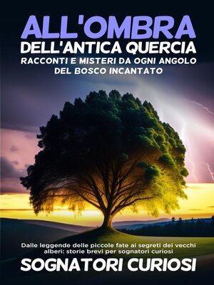 cover image of All'ombra dell'antica quercia